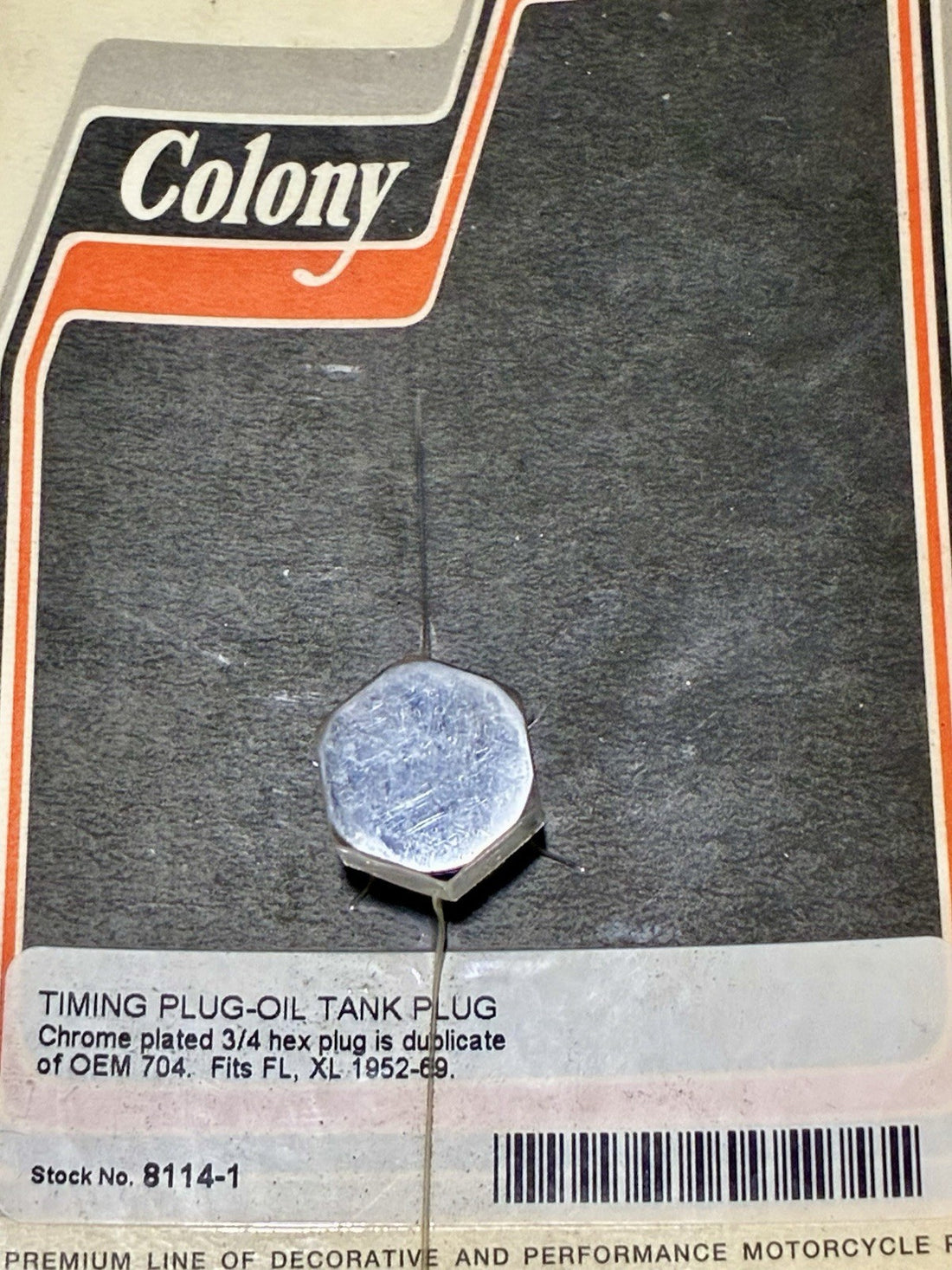 
  
  8114-1 COLONY TIMING OIL TANK PLUG 3/4